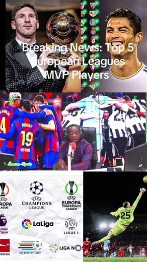 Top 5 MVP Players in European Football Leagues