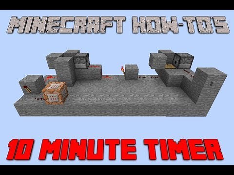 Minecraft How-To's - 10 Minute Timer