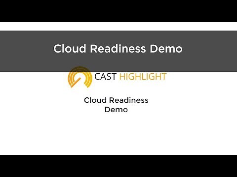 CAST Highlight Cloud Readiness Demo