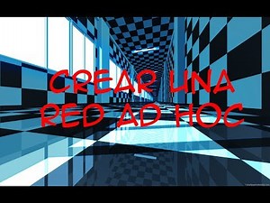 CREAR UNA RED AD HOC (WINDOWS 10) (ACCESS POINT)