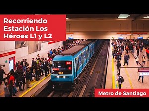 Recorriendo estación Los Héroes junto a Trenes CAF y Alstom | Metro de Santiago