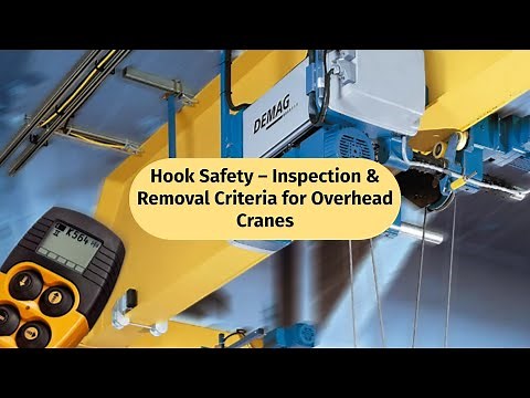 Hook Safety – Inspection & Removal Criteria for Overhead Cranes (Video 5)
