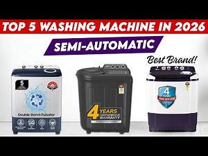 Top 5 Best Semi Automatic Washing Machine In India 2026 | Best Semi Automatic Washing Machine 2026