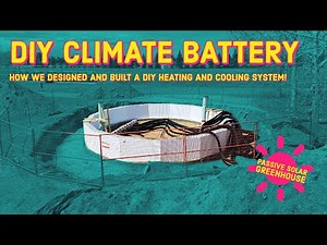 DIY CLIMATE BATTERY! Our OFFGRID heating and cooling solution!