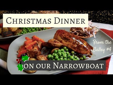 Christmas Dinner For Two On Our Narrowboat | From The Galley #4