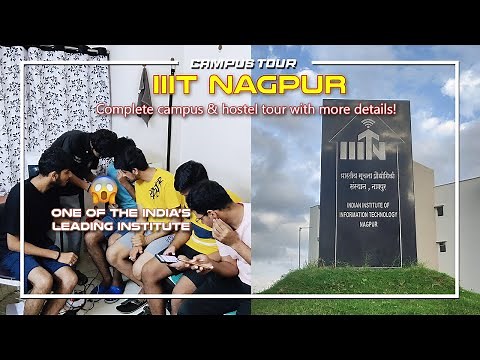 🔥IIIT NAGPUR | Campus Tour | #hostellife #campuslife #iiitnagpur #iiit