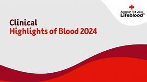 Clinical highlights of Blood 24_FINAL