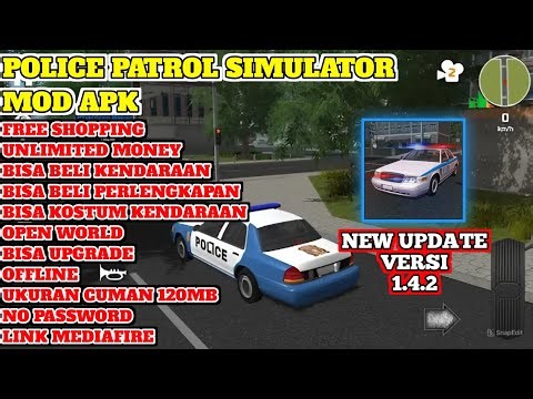 Police patrol simulator mod apk terbaru versi 1.4.2 new update mod apk free shopping