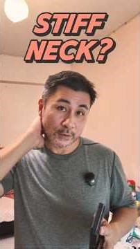 Fix Your Stiff Neck in One Move