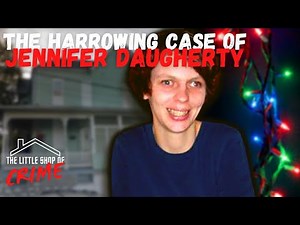 The Greensburg 6 | The Harrowing Case of Jennifer Daugherty