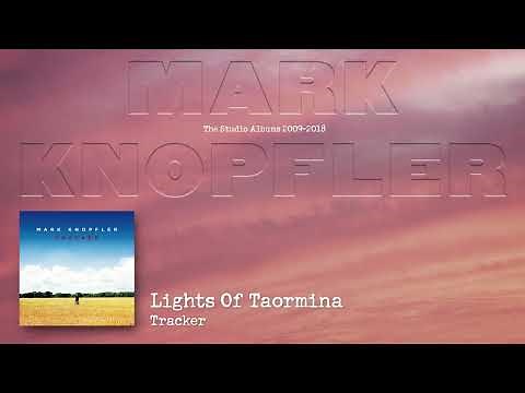 Mark Knopfler - Lights Of Taormina (The Studio Albums 2009 – 2018)