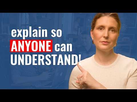 How to Explain Complicated Concepts Clearly and SIMPLY