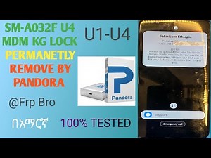 SM-A032F U4 MDM KG LOCK PERMANETLY REMOVE BY PANDORA