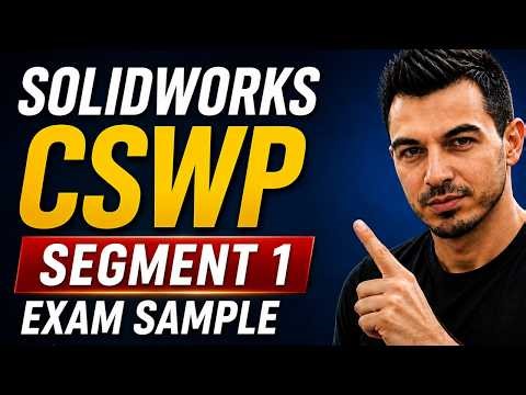 SolidWorks CSWP Segment 1 Sample