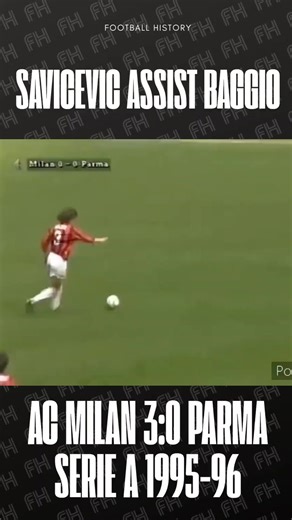 Savicevic Assist Baggio AC Milan 3:0 Parma Serie A 1995-96 #dejansavicevic #robertobaggio #acmilan #SerieA #footballhistory