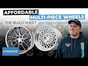 Affordable Multi-Piece Wheels | The Build Sheet