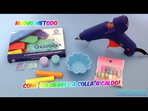 Tutorial | Come colorare la colla a caldo! [NUOVO METODO] || IlyKawaii