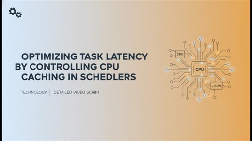Optimizing Task Latency by Controlling CPU Caching in Linux Schedulers | Kernel Performance Tuning | SystemDR LLP
