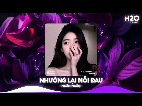 Nhường Lại Nỗi Đau Remix, Người Ta Có Gì Hơn Em Remix TikTok🎼Nhạc Remix TikTok Hay 2026