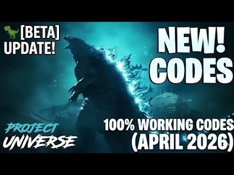 PROJECT UNIVERSE 🦖 [BETA] UPDATE! CODES | 100% WORKING CODES (APRIL 2026)