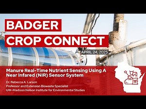 Manure Real Time Nutrient Sensing Using a Near Infared Sensor System with Becky Larson