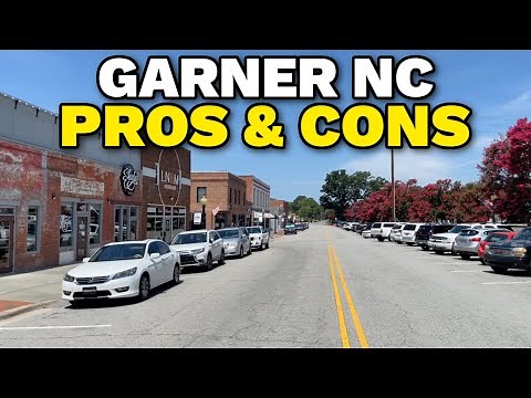 PROS and CONS of Moving to Garner North Carolina