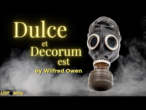 'Dulce et Decorum est' by Wilfred Owen (Poetry Analysis Video)