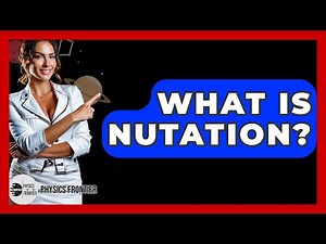 What Is Nutation? - Physics Frontier