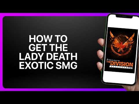 How To Get The Lady Death Exotic SMG In The Division Resurgence! Tutorial