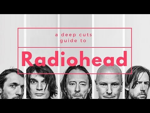 A Guide to RADIOHEAD