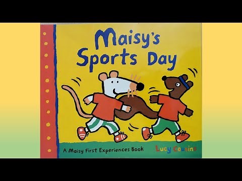 Maisy's Sports Day | Maisy's Sports Day by Lucy Cousins Read Aloud by Gozan John #GozanJohn