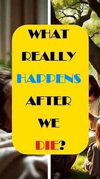 Life After Death: Heaven, Hell, and Hades | What Really Happens When You Die?