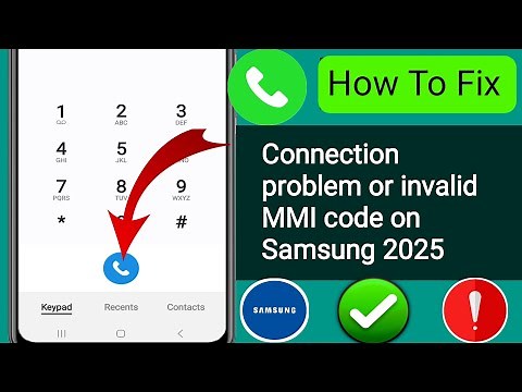 How to Fix Connection Problem or Invalid MMI code on Samsung (2025)?