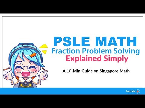 Primary 6 Maths Fraction problem sum made easy