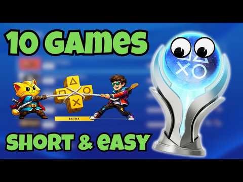 10 SHORT & EASY Platinums that are or have been on PS PLUS