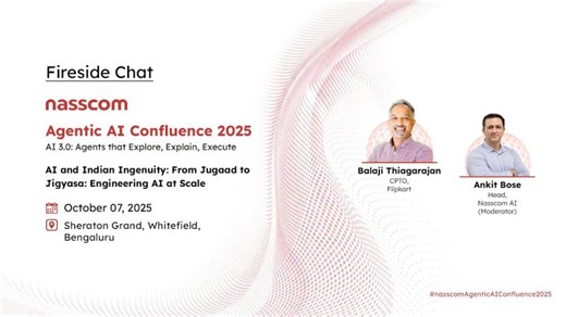 Fireside Chat on AI and Indian Ingenuity: From Jugaad to Jigyasa — Engineering Frugal AI at Scale | nasscom ai