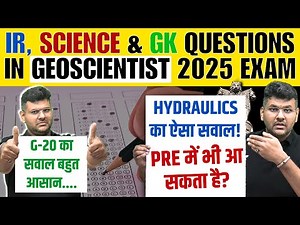 Sci & Tech, IR Geoscientist 2025 Question Paper Analysis by Chandramouli | UPSC Geoscientist 2025