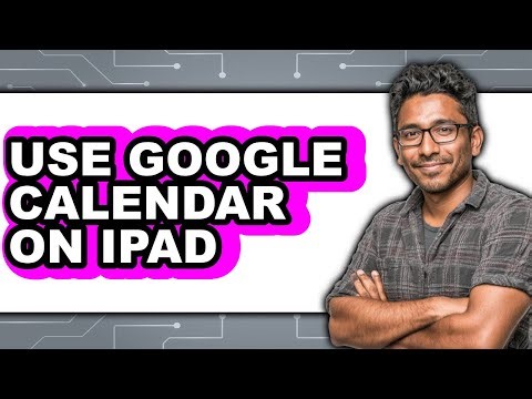 How to Use Google Calendar on Ipad - Step by Step