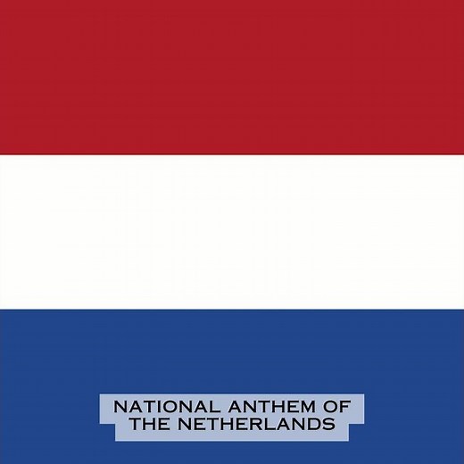 Wilhelmus (National Anthem of the Netherlands)