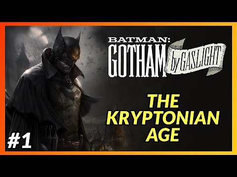 GOTHAM BY GASLIGHT: THE KRYPTONIAN AGE #1 | In-Depth Review