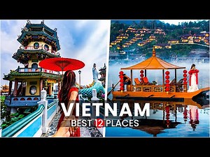 12 Best Places to Visit in Vietnam