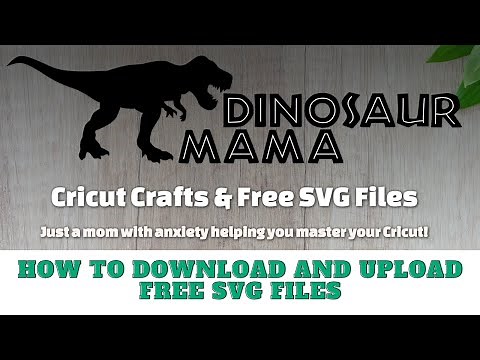 How to Download SVG Files to Cricut from DinosaurMama | How to Use Free SVGs for Cricut Crafts