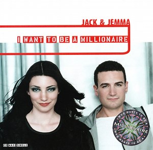 Jack & Jemma - I Want To Be A Millionaire