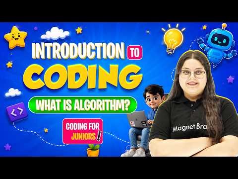 Lecture 4 - Introduction to Coding - What is an algorithm? | Coding For Juniors Complete Course