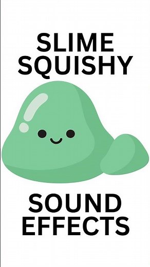 Slime Squishy Sound Effects
