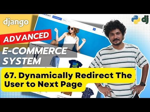 Django Ecommerce Advanced Project - 67 Dynamically Redirect the User to the Next Page