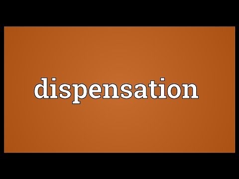 Dispensation Meaning