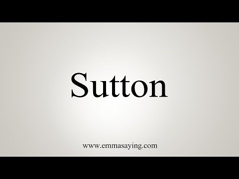 How To Say Sutton
