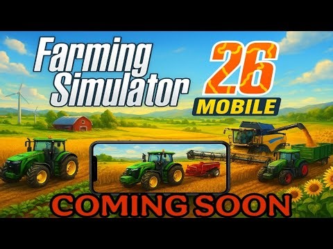 What’s Coming in Farming Simulator 26 Mobile?🚜 Next-Level Features Revealed!
