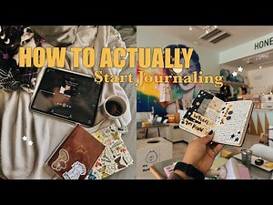 How to Actually Start Journaling for Beginners (Mindset, Purpose, Overwhelm)